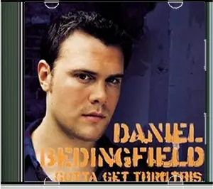 Gotta Get Thru This - Daniel Bedingfield 