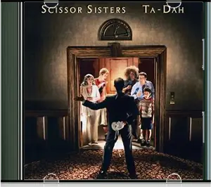 Ta-Dah - Scissor Sisters 